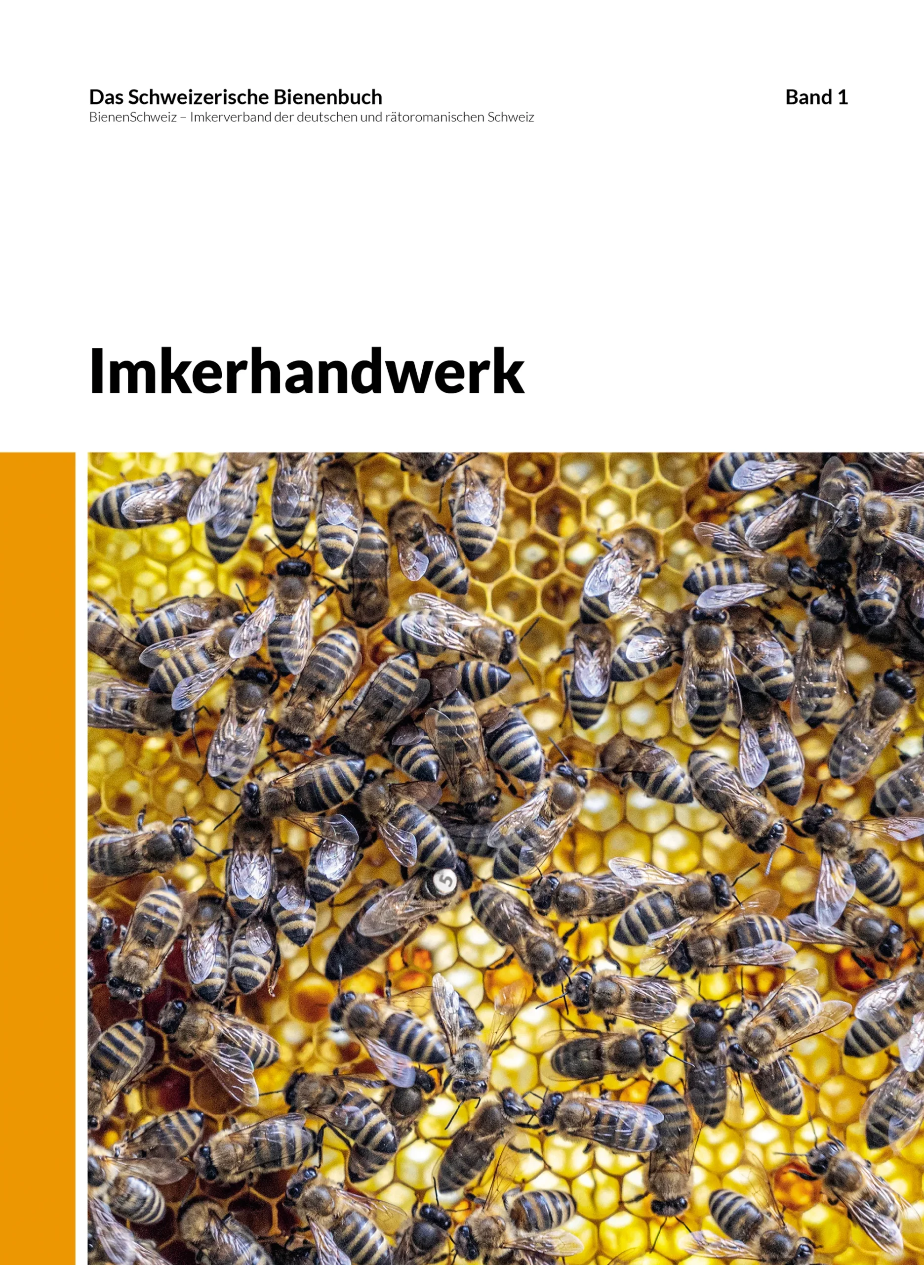 Das Schweizerische Bienenbuch Band 1 Ausgabe 2025
