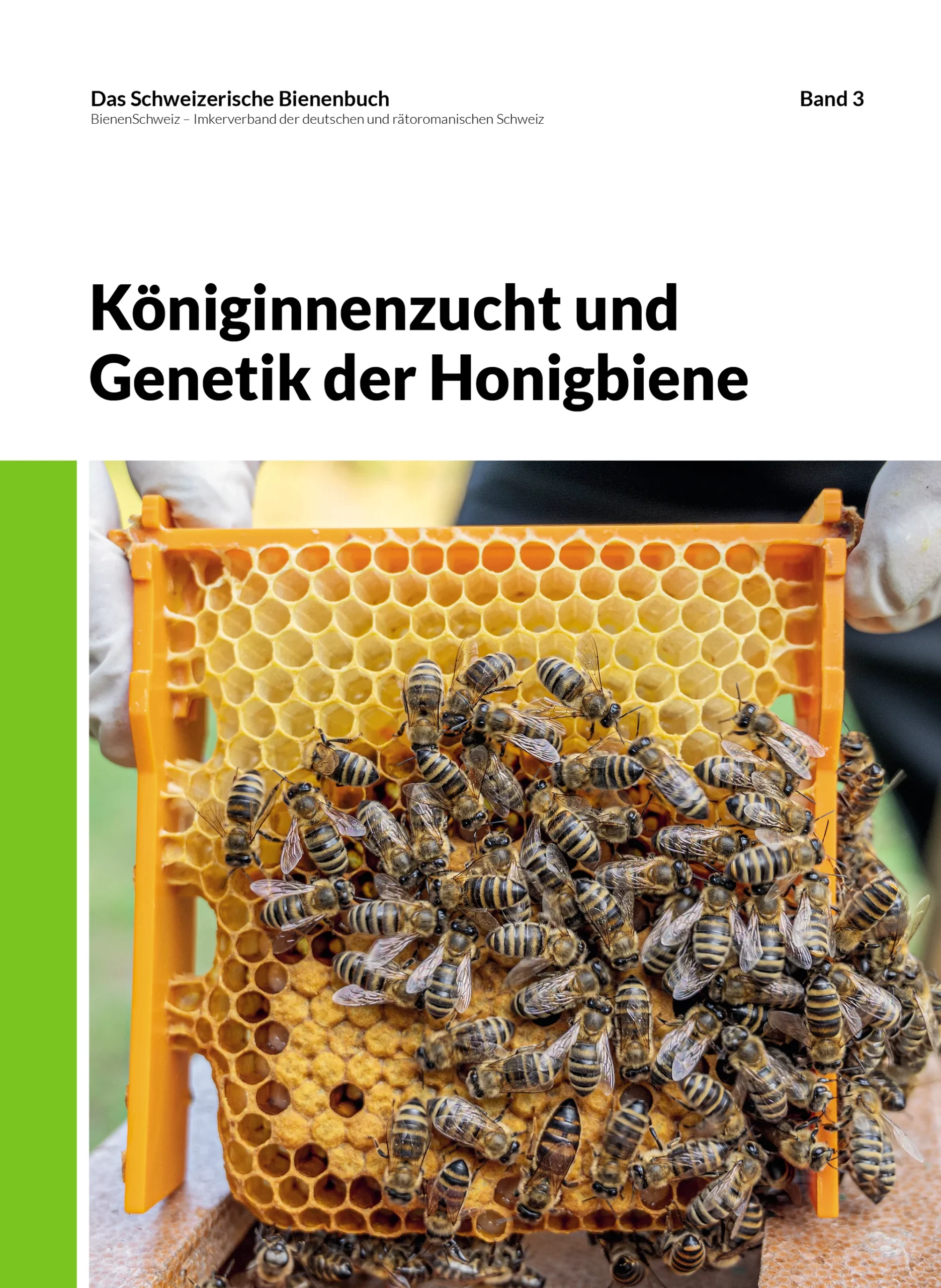 Das Schweizerische Bienenbuch Band 3 Ausgabe 2025