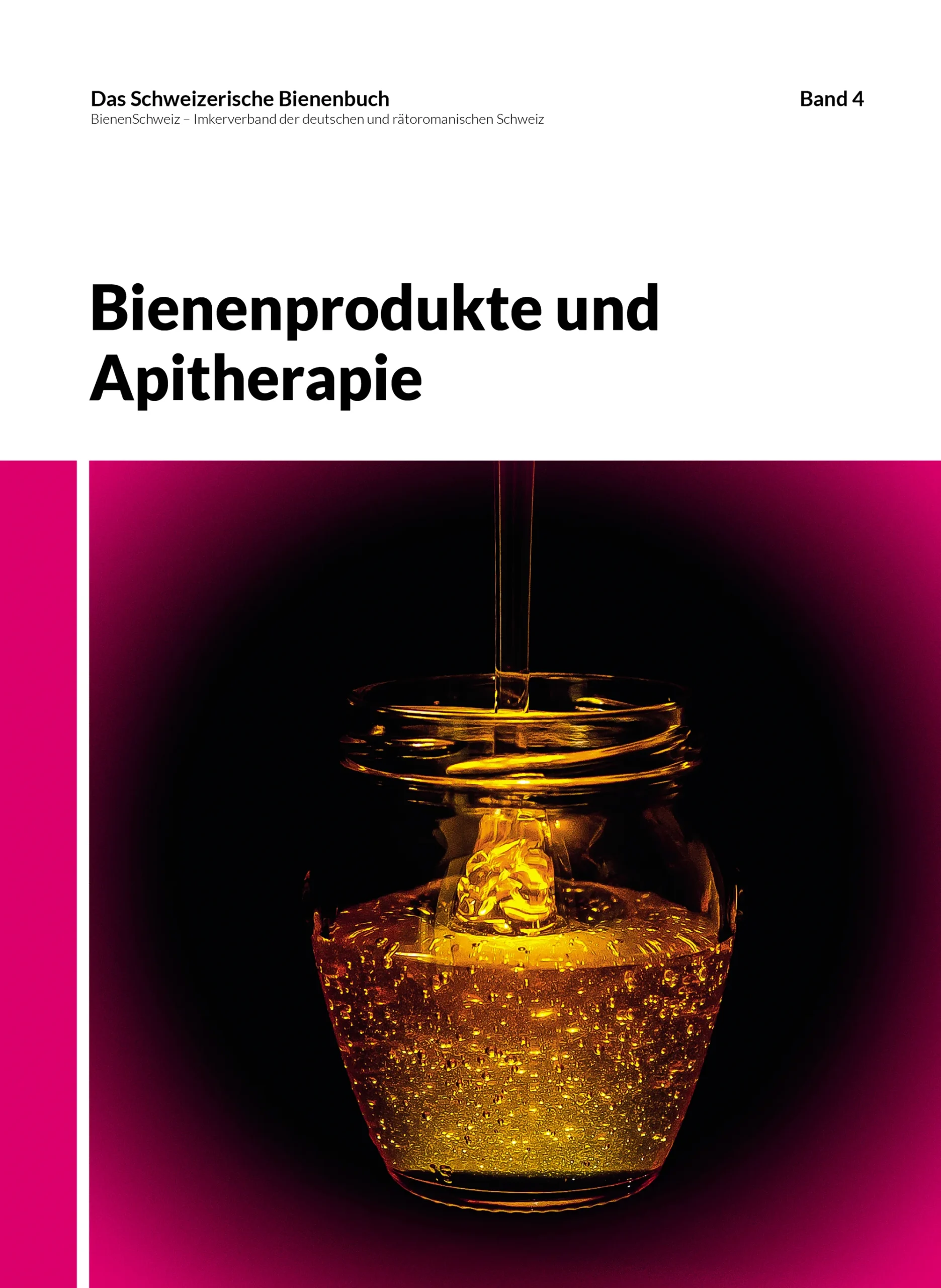 Das Schweizerische Bienenbuch Band 4 Ausgabe 2025